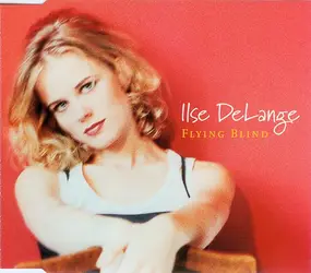 Ilse Delange - Flying Blind