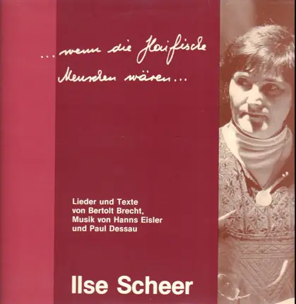 Ilse Scheer , Bertolt Brecht , Hanns Eisler , Paul Dessau - ...Wenn Die Haifische Menschen Wären...