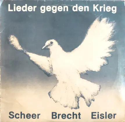 Ilse Scheer - Lieder Gegen Den Krieg (Die Städte Stehen Noch)