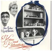 Ilse Scheer - Kaiser und Küchenlieder