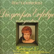 Ilse Werner - Die Großen Erfolge Von Gestern