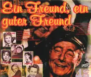 Ilse Werner / Heinz Rühmann / Hans Albers u.a. - Ein Freund, ein guter Freund