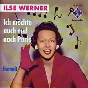 ilse werner - Ich Möchte Auch Mal Nach Paris