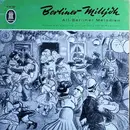10'' - Ilse Hübener · Brigitte Mira · Bruno Fritz · Willi Rose · Paul Kuhn Und Das Hansen-Quartett · Horst - Berliner Milljöh / Alt-Berliner Melodien