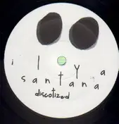 Ilya Santana - Discotized