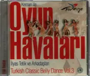 İlyas Tetik - Keman İle Oyun Havaları Vol.3