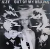 12inch Vinyl Single - Ilze - Out Of My Brains