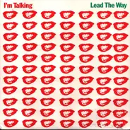 I'm Talking - Lead The Way