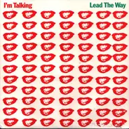 I'm Talking - Lead The Way