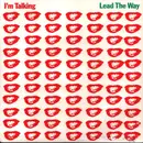 7inch Vinyl Single - I'm Talking - Lead The Way