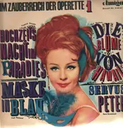 LP - Im Zauberreich der Operette - 1: Hochzeitsnacht im Paradies, Maske in Blau, Die Blume von Hawaii, Servus Peter