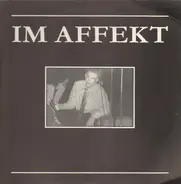 Im Affekt - Im Affekt