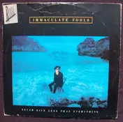 Immaculate Fools - Never Give Less Than Everything