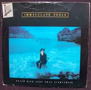 Immaculate Fools - Never Give Less Than Everything