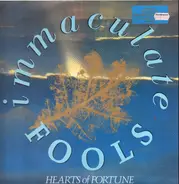 Immaculate Fools - Hearts Of Fortune