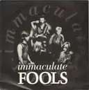 7inch Vinyl Single - Immaculate Fools - Immaculate Fools