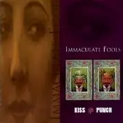 CD - Immaculate Fools - Kiss And Punch