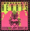 7'' - Immaculate Hearts - Fever Dream / Happy Mother's Day