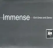 Immense - Evil Ones and Zeroes