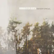 CD - Immigration Booth - Hinterm Spiegel