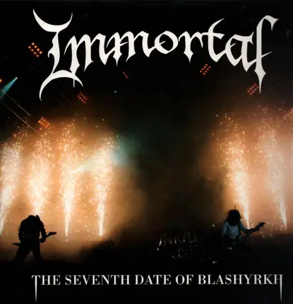 Immortal - Seventh Date of Blashyrkh