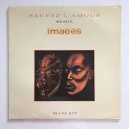 Images - Sauvez L'Amour (Remix)