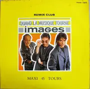 12inch Vinyl Single - Images - Quand La Musique Tourne (Remix Club)