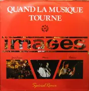 12inch Vinyl Single - Images - Quand La Musique Tourne (Special Remix)