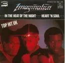 7'' - Imagination - In The Heat Of The Night / Heart 'N Soul