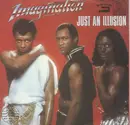 7'' - Imagination - Just An Illusion / Instrumental