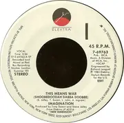 7inch Vinyl Single - Imagination - This Means War (ShoobeDoodah Dabba Doobee) / Wrong In Love