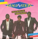 7inch Vinyl Single - Imagination - Shoo Be Doo Da Dabba Doobee