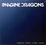 Imagine Dragons - Radioactive / Demons / Thunder / Bad Liar