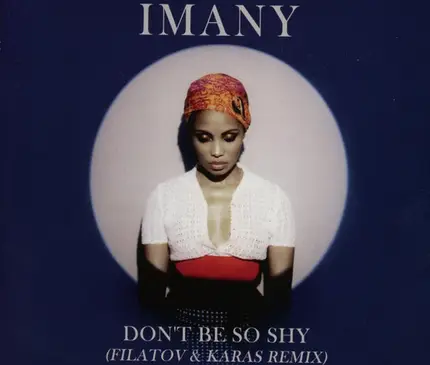 Imany - Don't Be So Shy (Filatov & Karas Remix)
