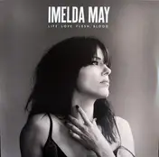 imelda may - Life. Love. Flesh. Blood