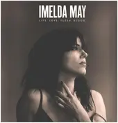 imelda may - Life Love Flesh Blood