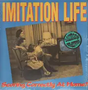 Imitation Life - Scoring Correctly at Home