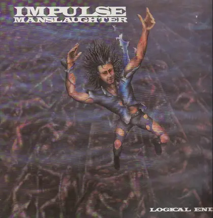 Impulse Manslaughter - Logical End