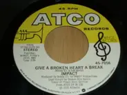 Impact - Give A Broken Heart A Break