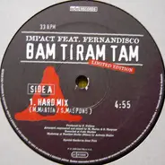 Impact Feat. Fernandisco - Bam Tiram Tam