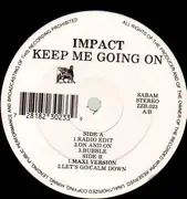 12inch Vinyl Single - Impact - Keep Me Going On