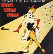 12inch Vinyl Single - Impact Sur La Banane - Tcha Tcha Tcha