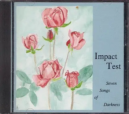 Impact Test - Seven Songs Of Darkness