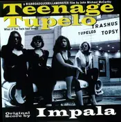 Impala - Teenage Tupelo Sndtrk