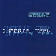 7inch Vinyl Single - Imperial Teen - Ivanka