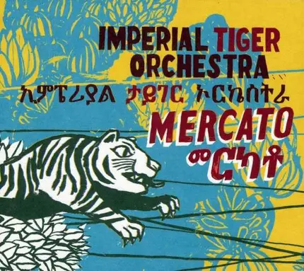 Imperial Tiger Orchestra - Mercato