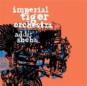 imperial tiger orchestra - Addis Abeba