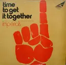 LP - Imperials - Time To Get It Together