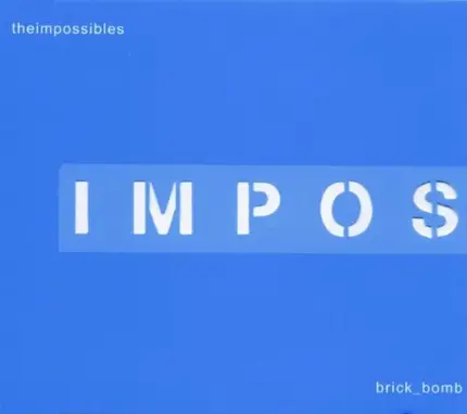 Impossibles - 4 Song Brick Bomb