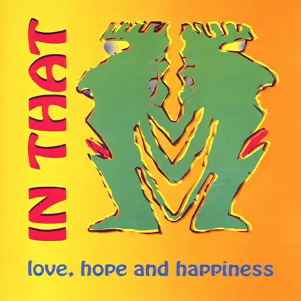 In That - Love, Hope And Happiness